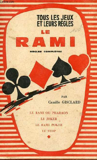 Le Rami rgles compltes - Le rami ou pharaon le joker le rami poker le stop.