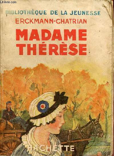 Madame Thrse - Collection Bibliothque de la jeunesse.