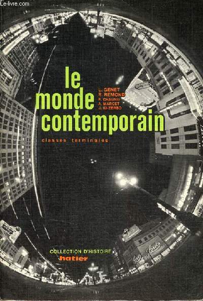 Le monde contemporain classes terminales - Collection d'histoire hatier.