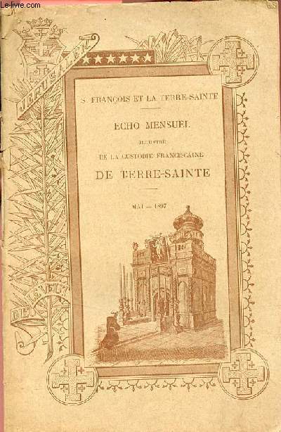 Echo mensuel illustr de la custodie franciscaine de terre-sainte - Mai 1897.