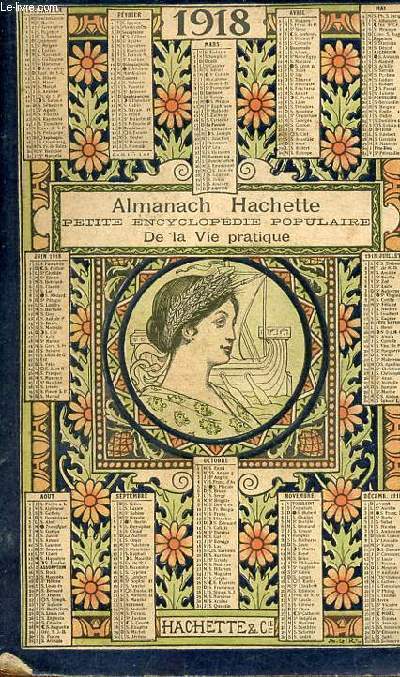 Almanach Hachette petite encyclopdie populaire de la vie pratique 1918.