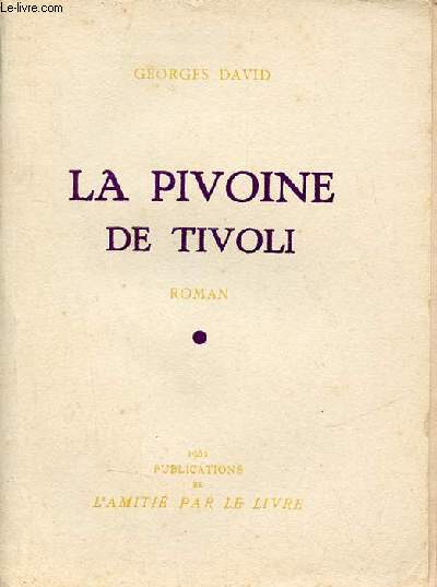 La pivoine de Tivoli - Roman.