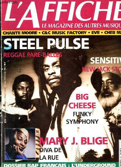L'Affiche le magazine des autres musiques n20 nouvelle srie dc.1994 janv.1995 - Steel Pulse le reggae pare-balles - Mary J.Blige la diva vient de la rue - Chant Moore soul suprme - Big Cheese jazz  la cave - rap franais la revanche de l'underground