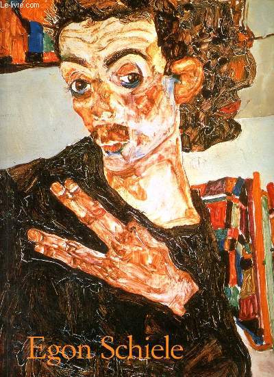 Egon Schiele 1890-1918 l'me de minuit de l'artiste.