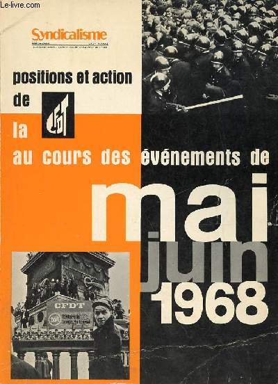 Syndicalisme numro spcial n1266 A novembre 1969 - Positions et action de la CFDT au cours des vnements de mai juin 1968.