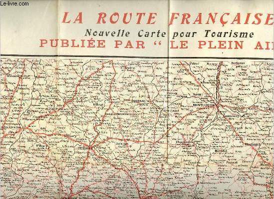 Une carte dpliante en couleur : La route franaise nouvelle carte pour tourisme publie par le plein air n10.