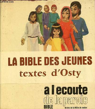 A l'coute de la parole - La bible des jeunes.