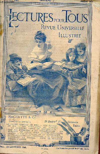 Lectures pour tous n10 2e anne juillet 1900 - La lutte contre le feu - les reines de mai - les centaures de l'ouest - la dernire farce de roumiguire - une ile conquise  la civilisation - un mobilier de salon pour quatre vingt cinq francs etc.