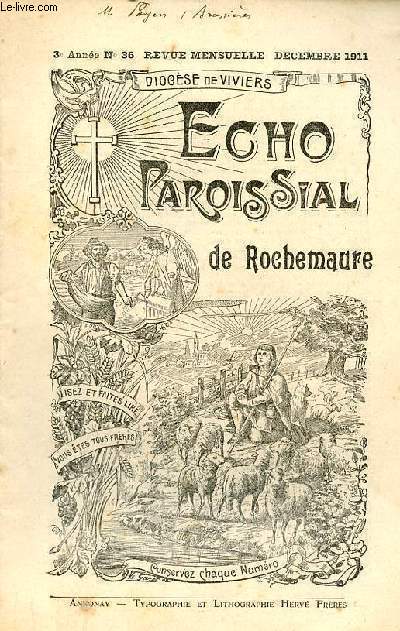 Echo paroissial de Rochemaure n36 3e anne dcembre 1911 - Calendrier liturgique de dcembre - l'glise St-Pierre sous La Blache - chronique paroissiale - une infamie - nos glises - les trsors du catholicisme une lumire notre nature - Baou-Baou etc.