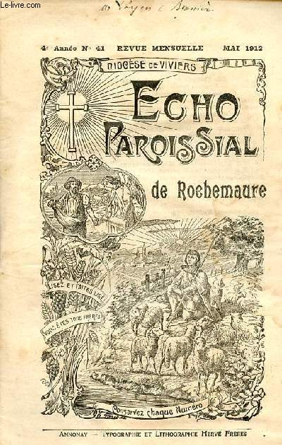 Echo paroissial de Rochemaure n41 4e anne mai 1912 - Calendrier liturgique de mai - nos saints protecteurs - chronique paroissiale - notes du catchisme - foi et science - la charit - page religieuse le mois de Marie, les rogations, l'ascension etc.