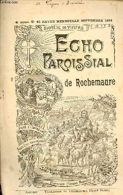 Echo paroissial de Rochemaure n45 4e anne septembre 1912 - Calendrier liturgique de septembre - le denier du culte - conscration  Saint Laurent - chronique paroissiale - catholiques - la famille chrtienne - page religieuse la vendange etc.