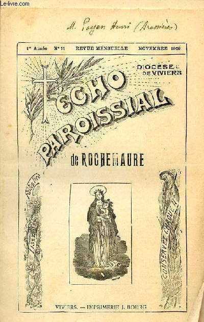 Echo paroissial de Rochemaure n11 1re anne novembre 1909 - 1re visite pastorale de Mgr Delcusy - denier du culte - vangile du 23e dimanche aprs la pentecte - ftes prochaines - la lettre de l'piscopat - un testament - un bon exemple  suivre etc.