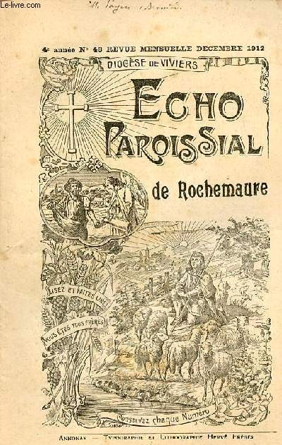 Echo paroissial de Rochemaure n48 4e anne dcembre 1912 - Calendrier liturgique de dcembre - l'glise Notre-Dame des Anges (suite) - chronique paroissiale - le mystre de nol - page religieuse l'avent, l'immacule conception, nol - petits chos etc.