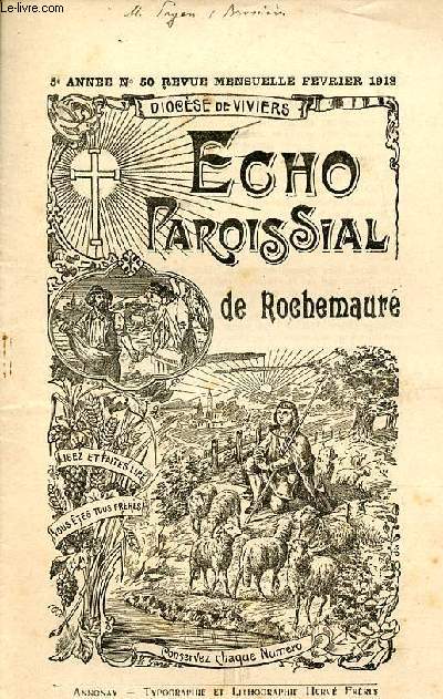 Echo paroissial de Rochemaure n50 5e anne fvrier 1913 - Calendrier liturgique de fvrier - l'glise notre-dame des anges (suite) - chronique paroissiale - catchismes - page religieuse la chandeleur, les cendres, le carme - petits chos etc.