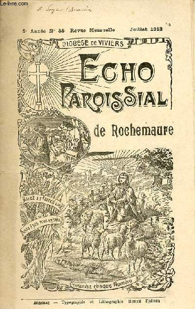 Echo paroissial de Rochemaure n55 5e anne juillet 1913 - Calendrier liturgique de juillte - l'glise notre-dame des anges (suite) - chronique paroissiale - les confrences de St-Vincent-de-Paul - petits chos - une force la confession etc.