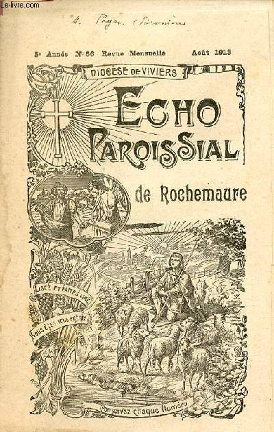 Echo paroissial de Rochemaure n56 5e anne aot 1913 - Calendrier liturgique du mois d'aout - l'glise Notre-Dame des Anges (suite) - chronique paroissiale - nous sommes un ! - mon monde  moi - une force l'extrme-onction etc.