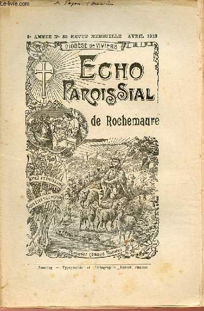 Echo paroissial de Rochemaure n52 5e anne avril 1913 - Calendrier liturgique d'avril - l'glise notre-dame des anges (suite) - chronique paroissiale - seul -  mditer - page religieuse aprs pques, ftes de Saint Joseph - petits chos etc.