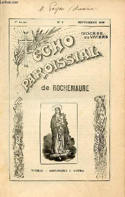 Echo Paroissial de Rochemaure n9 1re anne septembre 1909 - Leons du pass - chronique paroissiale - cole catholique - vangile du 14e dimanche aprs la pentecte - ftes prochaines -l'ouvrier - trait de charit de Pie X etc.