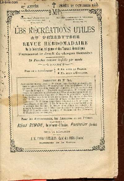 Les rcrations utiles au presbytre n34 4me anne jeudi 18 octobre 1883 - Vocabulaire des termes d'architecture religieuse - inscriptions dans les glises - mastic trs utile et ayant la duret de la pierre - cire extraite des fleurs du peuplier etc.