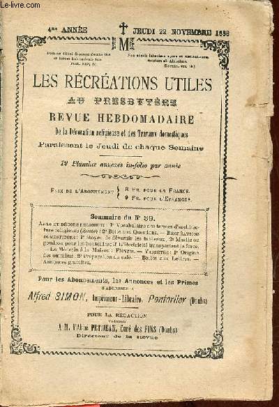 Les rcrations utiles au presbytre n39 4me anne jeudi 22 nov. 1883 - Vocabulaire des termes d'architecture religieuse - moyen de dvernir les tableaux - mastic ou goudron pour les bouteilles - l'lectricit transportant la force - Fivres etc.