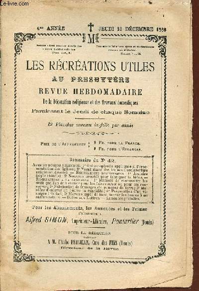 Les rcrations utiles au presbytre n42 4me anne jeudi 13 dc. 1883 - Galvanoplastie applique  l'ornementation des glises - vocabulaire des termes d'architecture religieuse - nouveau procd pour fabriquer la bire - manire de reconnatre les oeufs