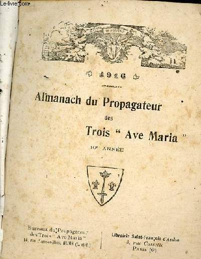 Almanach du Propagateur des trois Ave Maria - 10e anne 1916.