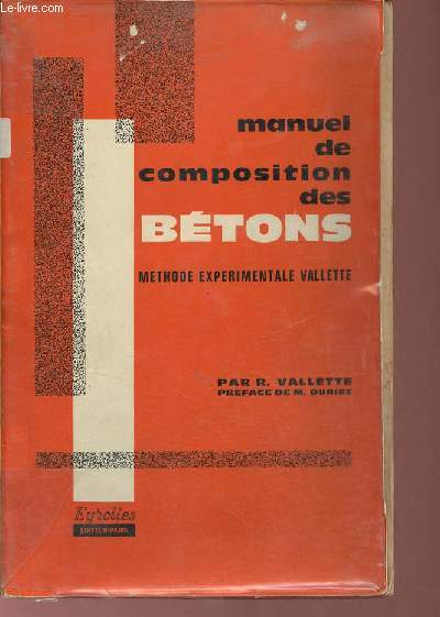 Manuel de composition des btons mthode exprimentale Vallette.