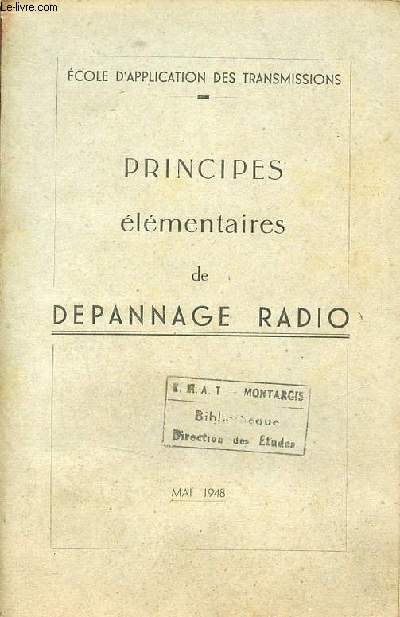 Principes lmentaires de dpannage radio - Ecole d'application des transmissions - Mai 1948.