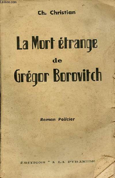 La mort trange de Grgor Borovitch - Roman policier.