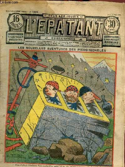 L'patant n1029 jeudi 18 avril 1928 21e anne - Un homme prudent - Radassar - le mystre de Charlemagne - chacun son tour - le repaire mystrieux XXXVIII - les nouvelles aventures des pieds-nickels - John Strobbins le dtective cambrioleur etc.