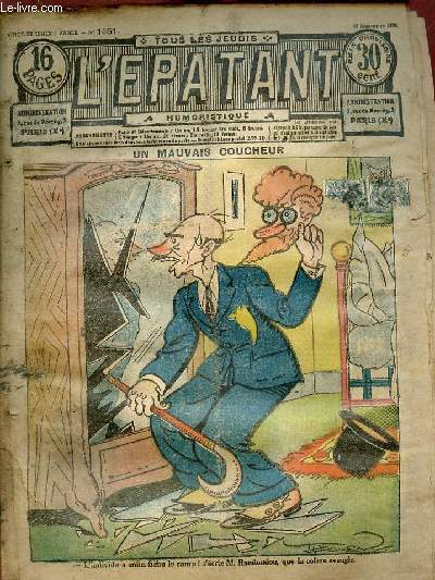 L'patant n1051 21e anne 29 septembre 1928 - Un mauvais coucheur - radassar - la chasse au convict XVI - l'empoisonneur - les nouvelles aventures des pieds-nickels LXXXVII - le plan du croiseur S - fire mine X - le tonneau - serment d'ivrogne etc.