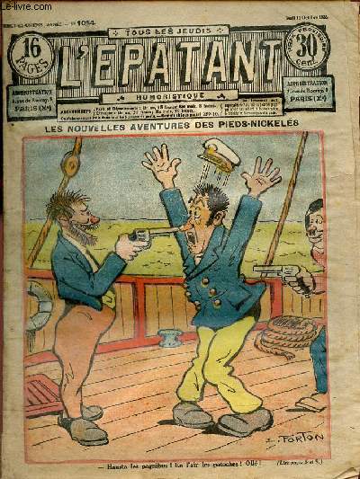 L'patant n1054 21e anne jeudi 11 octobre 1928 - L'aventure du Pre Frumence - un arrosage en rgle ! - radassar - la chasse au convict XIX - le manoir du diable - un bon docteur - les nouvelles aventures des pieds-nickels XC - le plan du croiseur S...