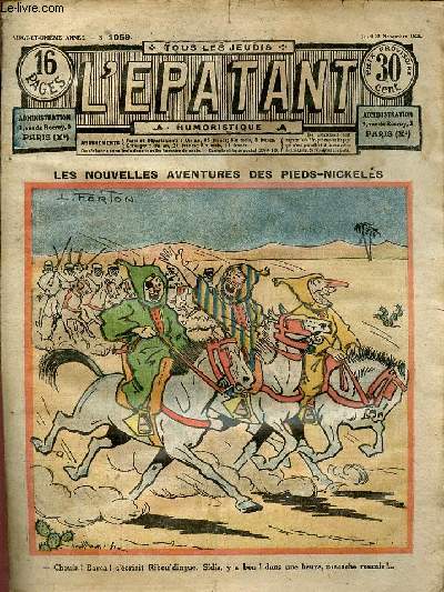 L'patant n1059 21e anne jeudi 15 novembre 1928 - A l'octroi - radassar - la chasse au convict XXIV - l'hte mystrieux - la panne - les nouvelles aventures des pieds-nickels XCV - un roi du crime - fire mine XVIII - une bonne prise etc.