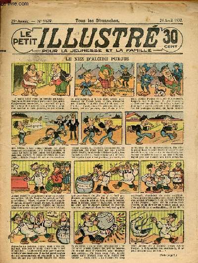 Le petit illustr pour la jeunesse et la famille n1437 29e anne 24 avril 1932 - Incomplet - Le nez d'Alcide Purjus - le ressort - Iko Trouka le clbre dtective japonais (suite) - deux bretons hroques - la balanoire - l'vidence etc.