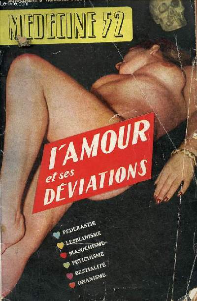 Mdecine 52 supplment 3e trimestre 1952 - L'amour et ses dviations.
