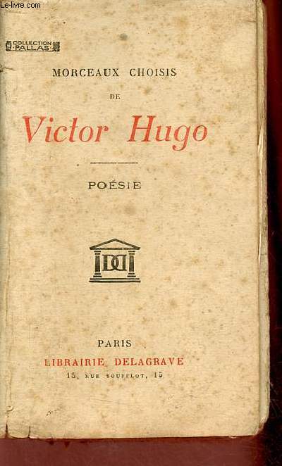 Morceaux choisis de Victor Hugo - Posie - Collection Pallas.