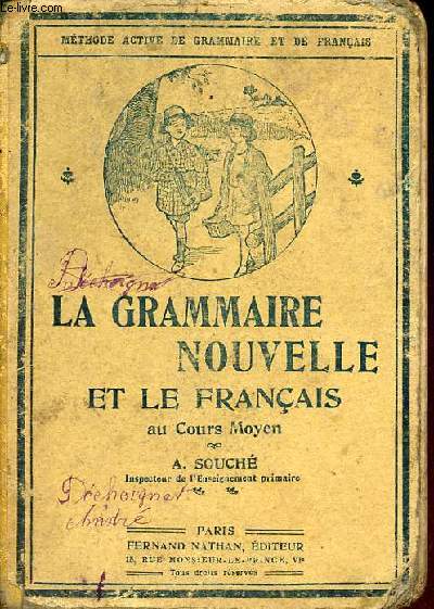 La grammaire nouvelle et le français au cours moyen - 9e édition.
