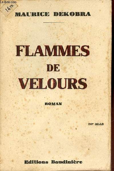 Flammes de velours - Roman cosmopolite.