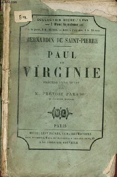 Paul et Virginie - Prcd d'un essai sur Paul et Virginie par M.Prevost-Paradol.