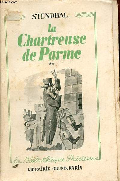 La Chartreuse de Parme - Tome 2 - Collection la Bibliothque Prcieuse.