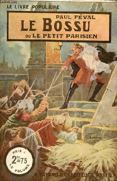 Le bossu ou le petit parisien - Collection le livre populaire.