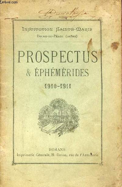 Institution Sainte-Marie Bourg-de-Page (Drme) - Prospectus & phmrides 1910-1911.