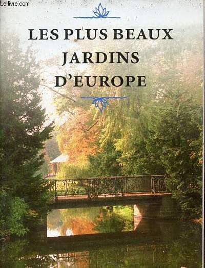 Les plus beaux jardins d'Europe.