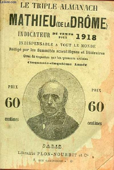 Le triple almanach Mathieu ( de la Drme) indicateur du temps pour 1918 - 55e anne.