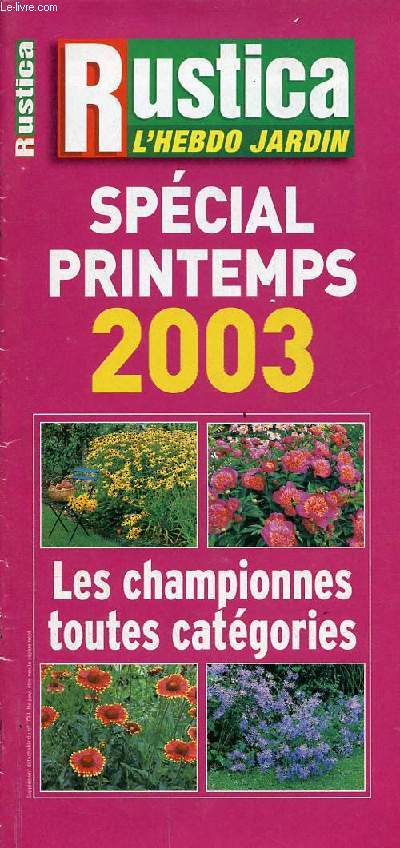 Rustica l'hebdo jardin spcial printemps 2003.