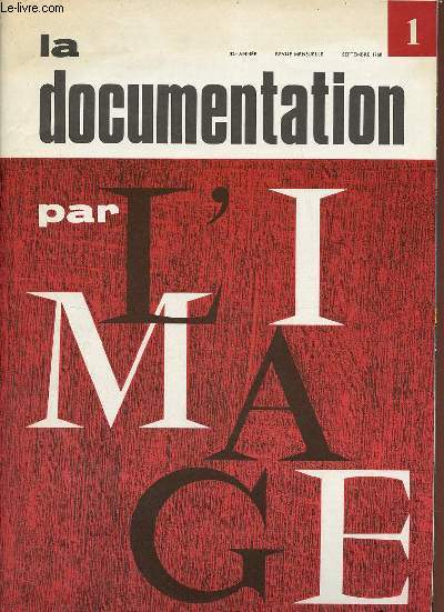 La documentation par l'image n1 32e anne septembre 1968 - Paris vue gnrale (du S.O. vers le N.E.) - Boulogne-Billancourt et le sud de Paris - la Seine et la banlieue sud - la banlieue au nord-est de Paris - l'autoroute du Nord  Saint-Denis etc.
