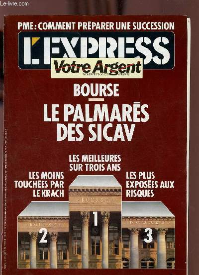 L'Express n17 du 1er au 28 avril 1988 - Bourse - le palmars des sicav - les meilleures sur trois ans - les moins touches par le krach - les plus exposes aux risques.