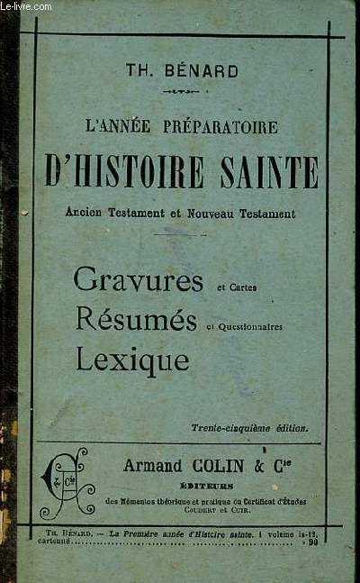 L'anne prparatoire d'histoire sainte (ancien et nouveau testament.