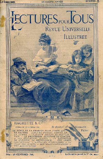 Lectures pour tous revue universelle illustre n8 mai 1900 2e anne - Le gnie et la charit plus forts que la nature - l'aile de l'oiseau parure de la femme - quarante sicles de mauvais pain - le printemps jeunesse de l'anne - les grenadiers blancs...