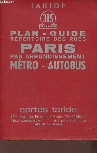 Plan-guide de Paris - Rpertoire des rues - mtros - autobus.
